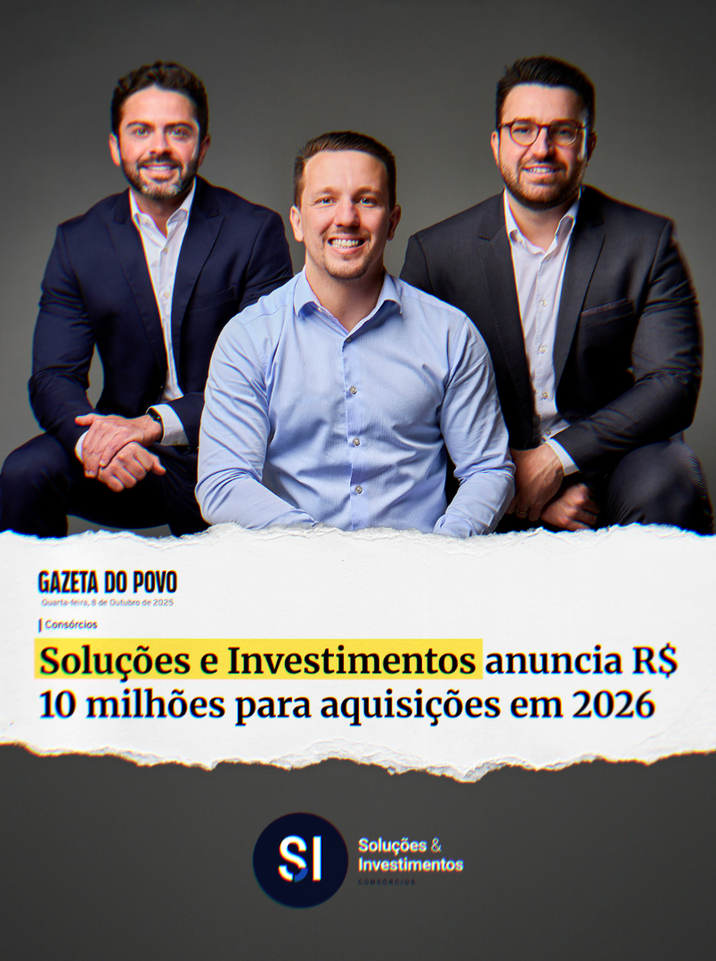 Soluções e Investimentos Anuncia R$ 10 Milhões para Aquisições: Um Novo Capítulo para o Consórcio como Investimento